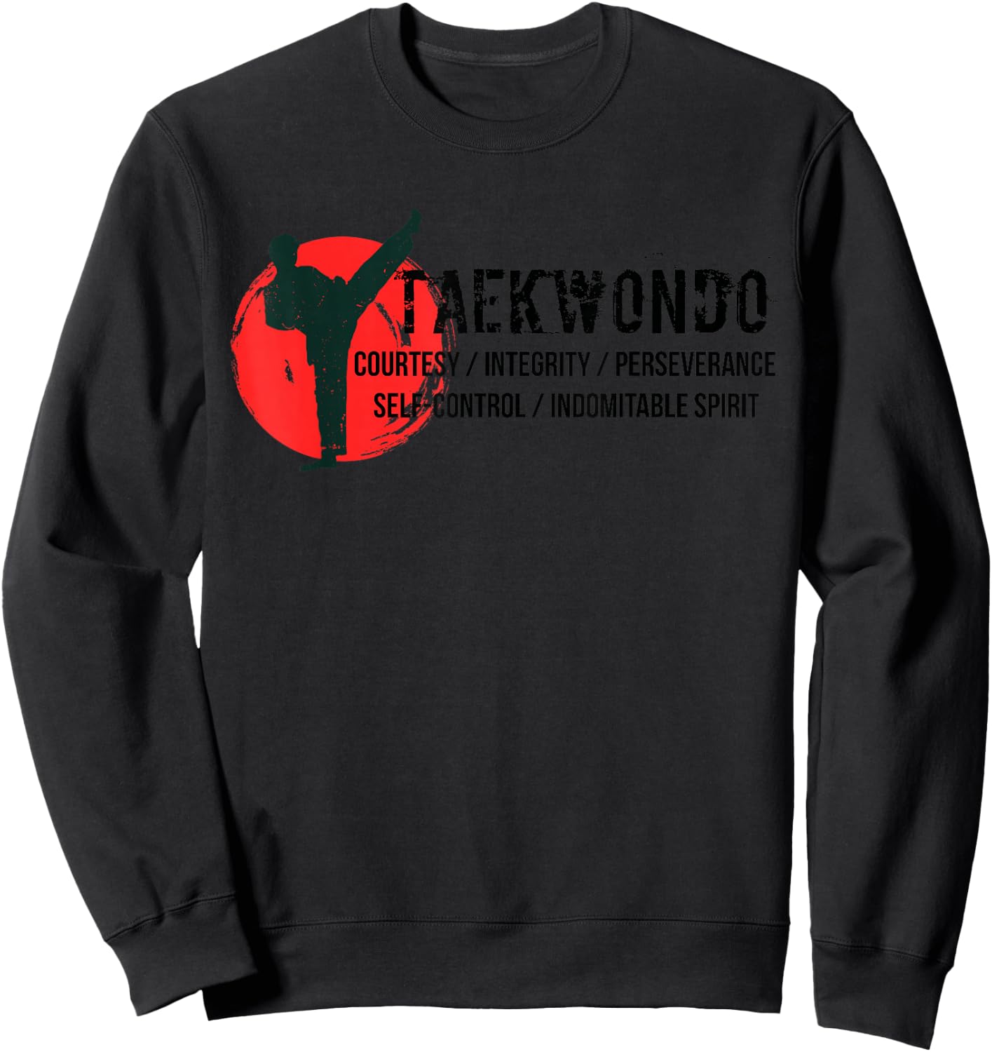 5 tenets of Tae Kwon Do Courtesy Integrity Perseverance Sweatshirt - Sweatshirt | Black