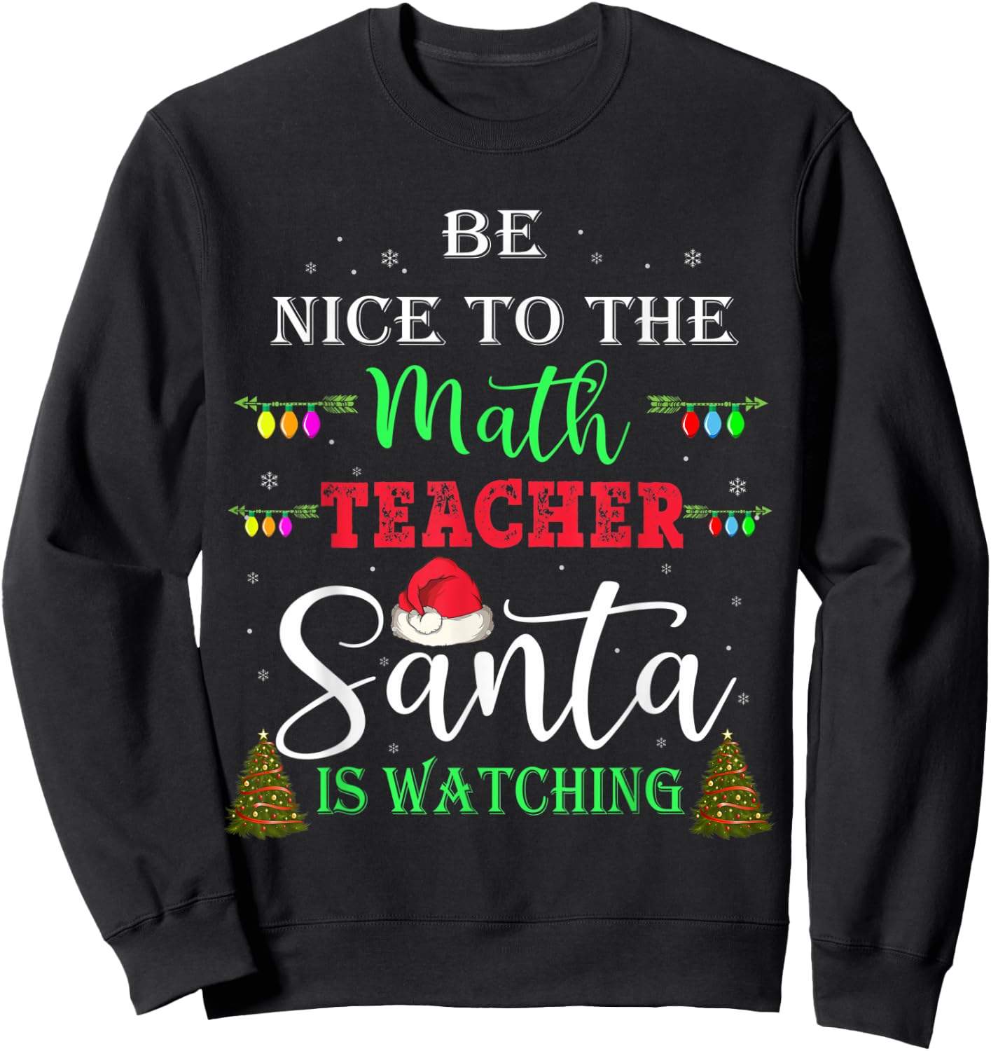 Be nice to the Math teacher Santa is watching Women Kids Sweatshirt - Sweatshirt | Black