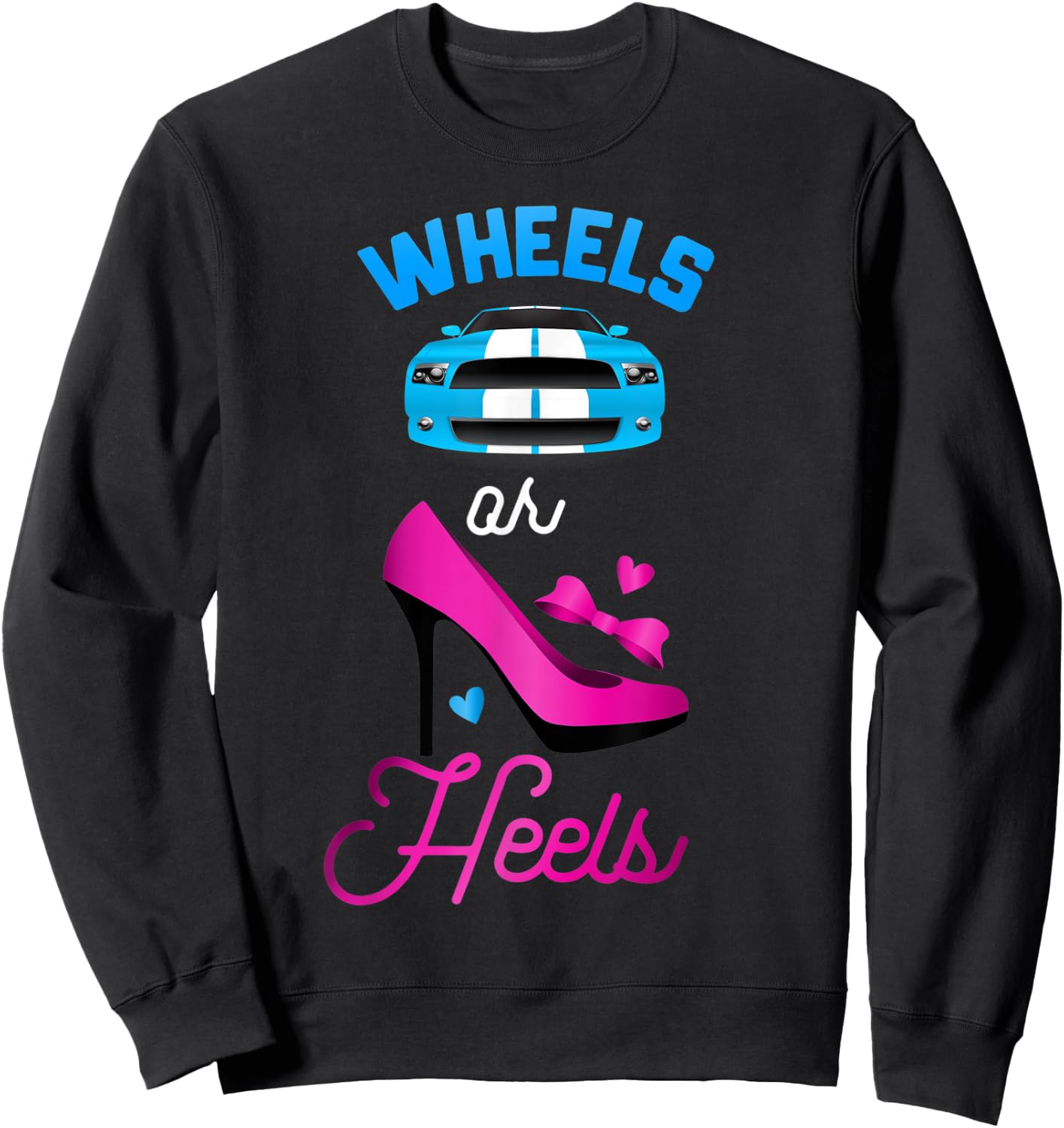 Baby shower gender reveal party t shirt Wheels or heels Sweatshirt - Sweatshirt | Black