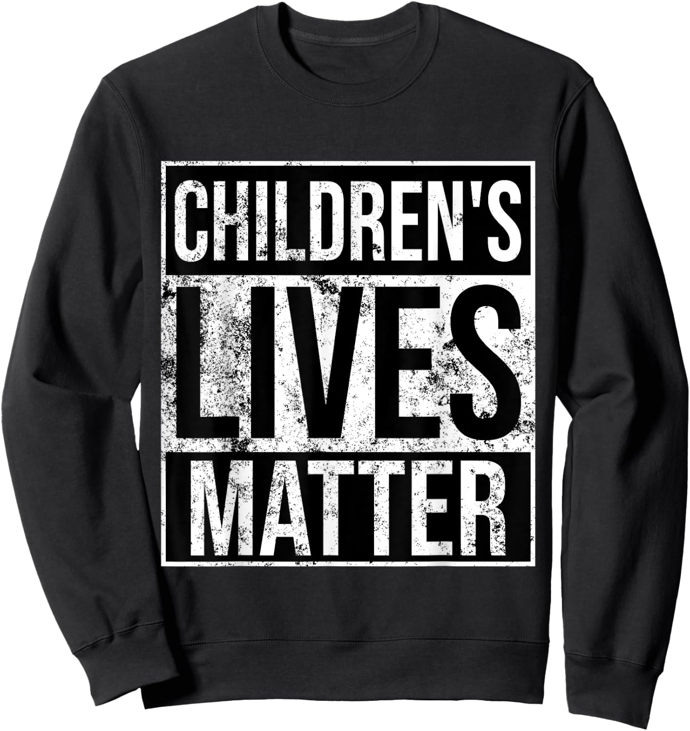 Distressed Children's Lives Matter Vaccines Gift Sweatshirt - Sweatshirt | Black