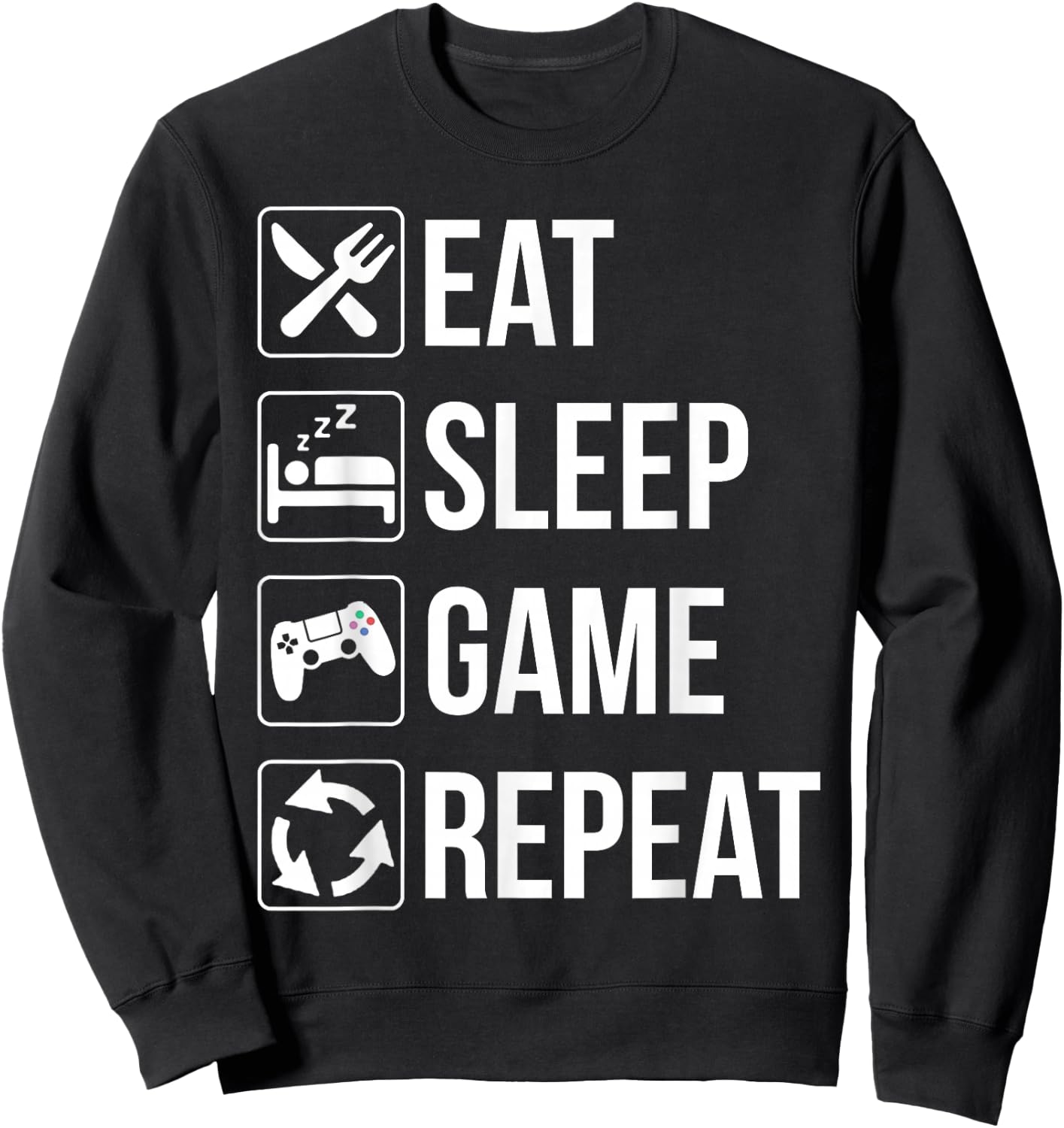 Funny Eat Sleep Game Repeat Shirt Gamer Video Games Lovers Sweatshirt - Sweatshirt | Black
