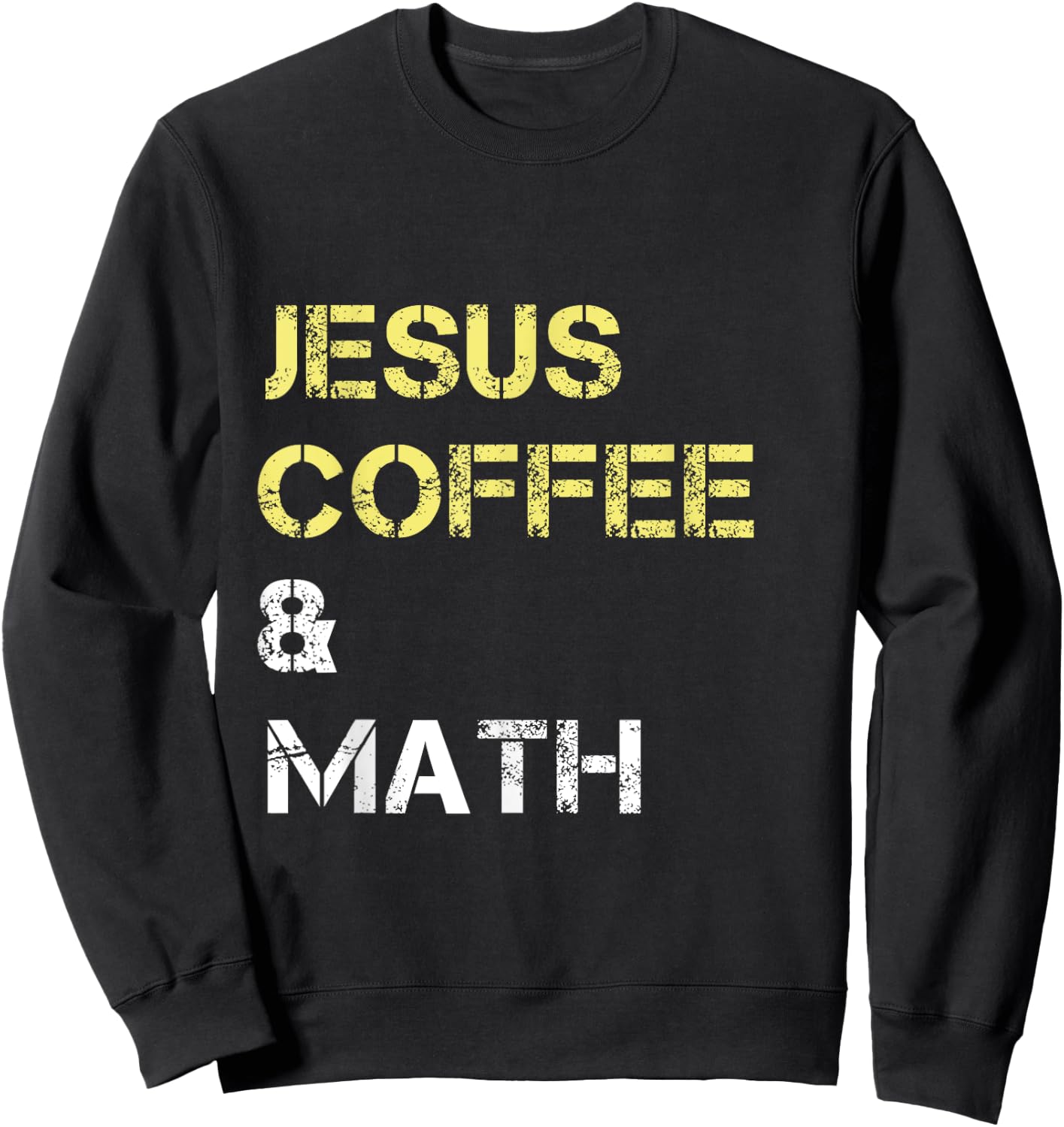 Jesus Coffee & Math Mathematics Math Themed Black -Adults Small Classic Fit Short Sleeve Sweatshirt - Sweatshirt | Black