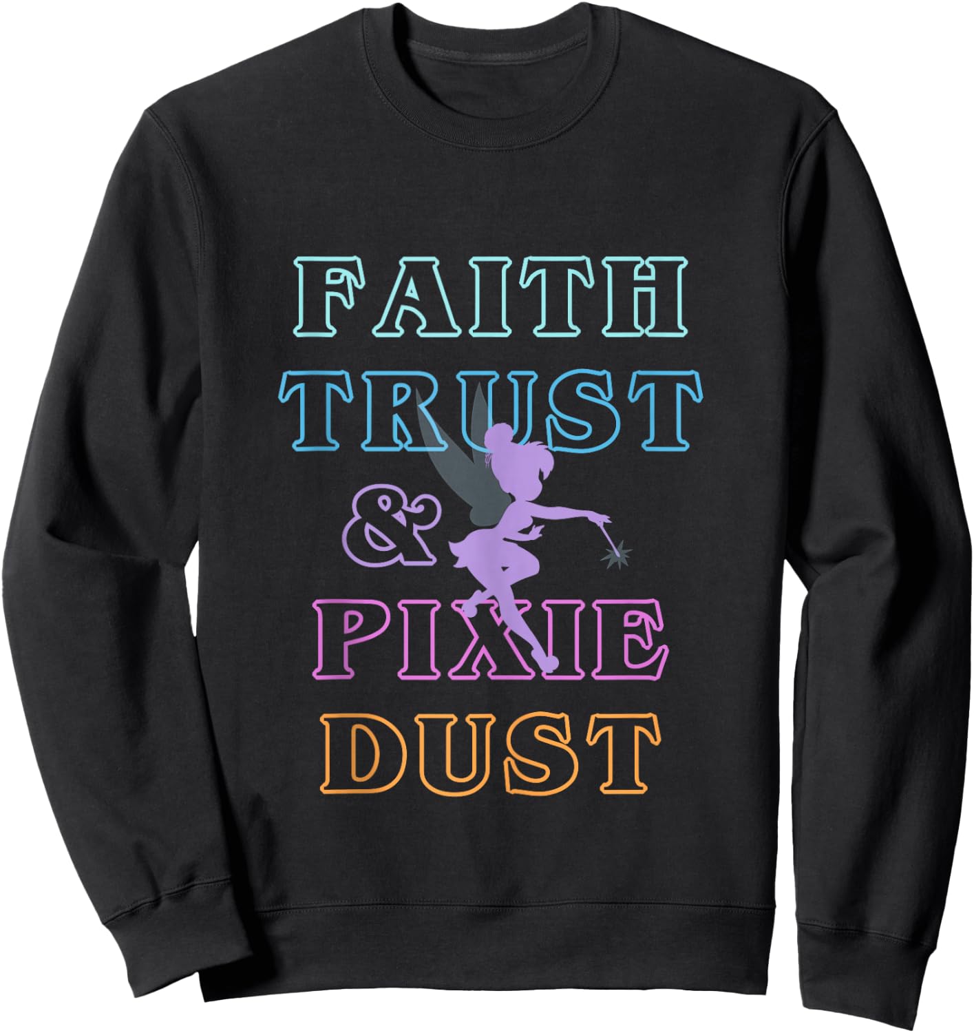Disney Peter Pan Tinker Bell Faith Trust & Pixie Dust Neon Sweatshirt - Sweatshirt | Black
