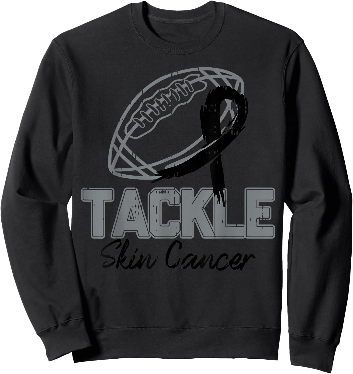 Tackle Melanoma Skin Cancer Awareness Football Black Ribbon Sweatshirt - Sweatshirt | Black