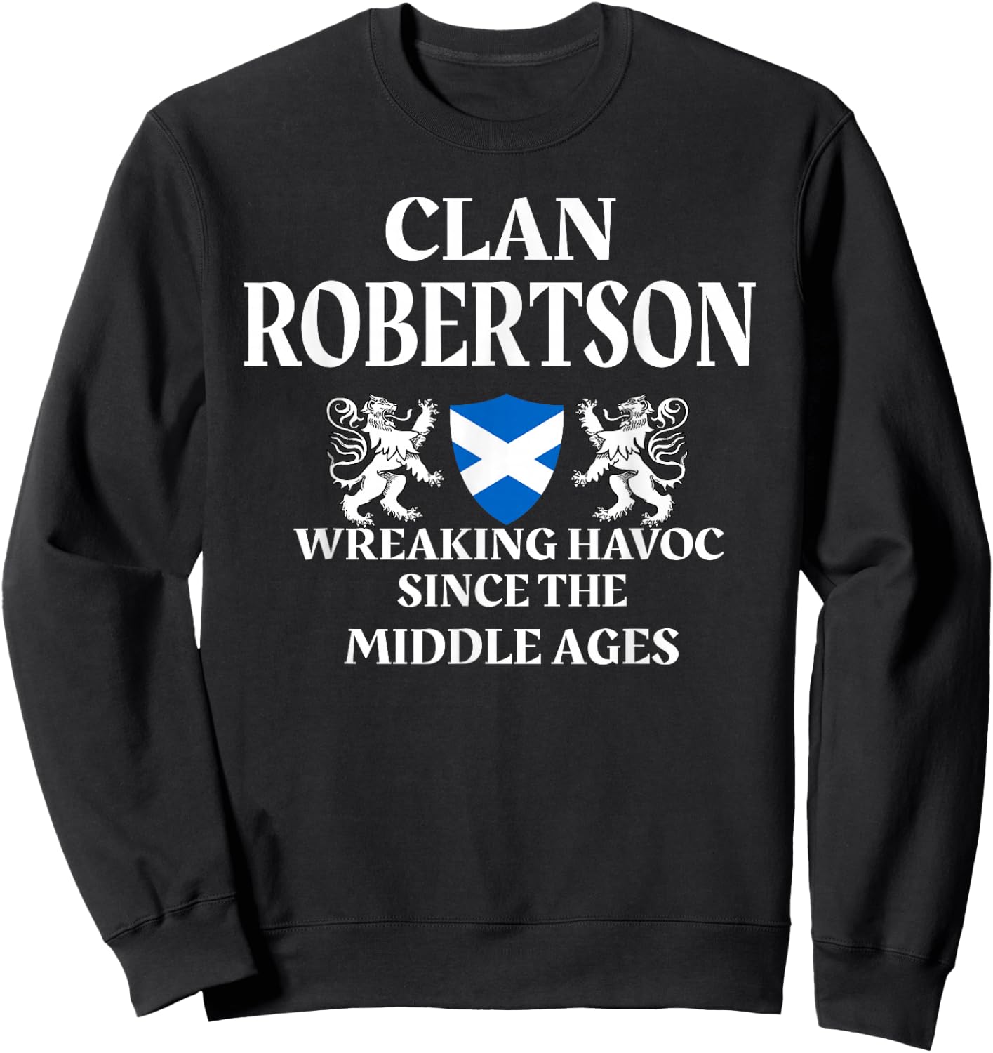 Robertson Scottish Family Clan Scotland Name Sweatshirt - Sweatshirt | Black