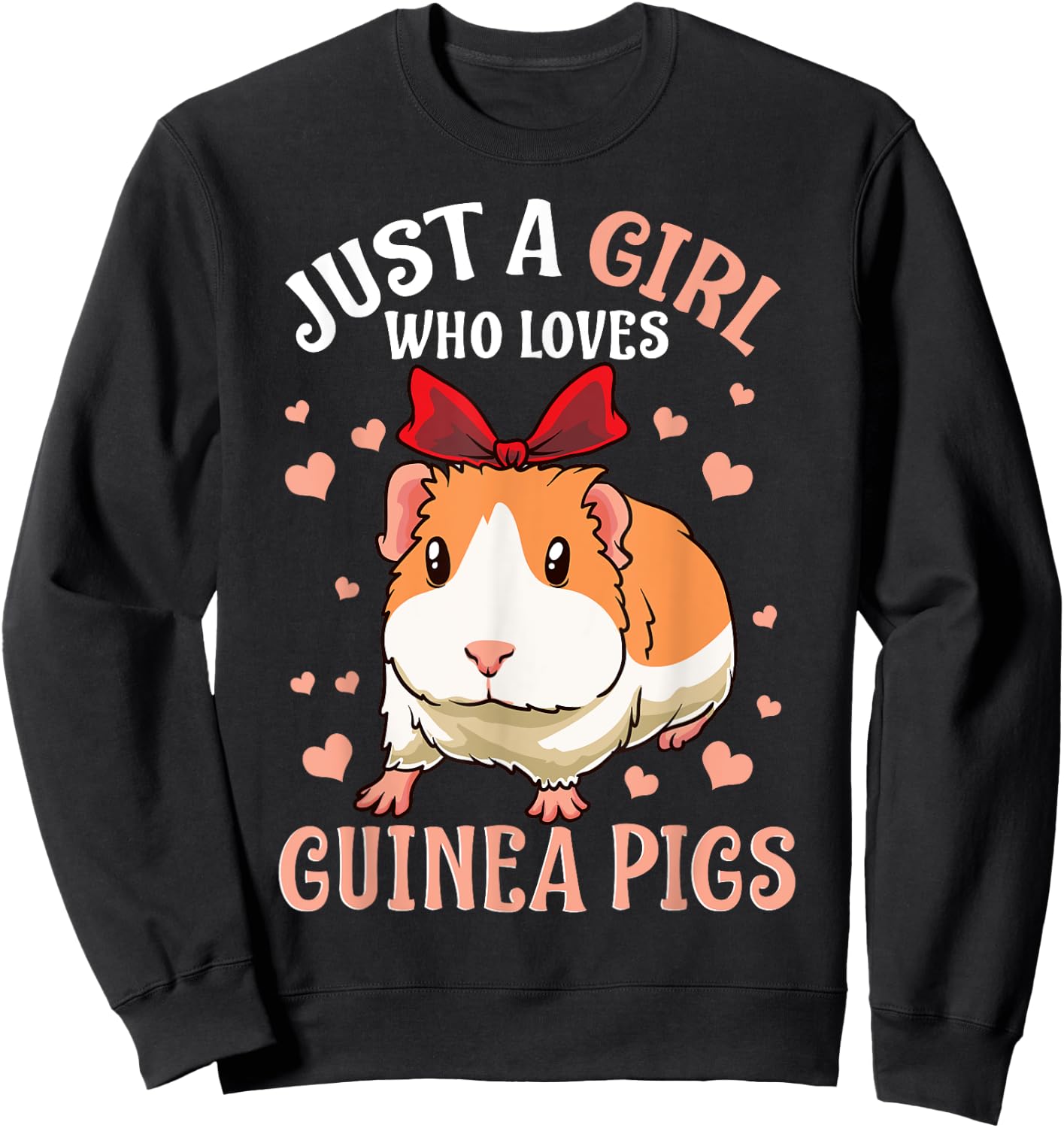 Just A Girl Who Loves Guinea Pigs Lover Mom Girls Cavy Sweatshirt - Sweatshirt | Black