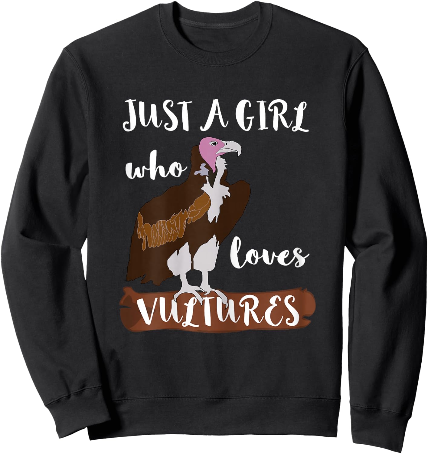 Just A Girl Who Loves Vultures Carrion Scavenger Bird Sweatshirt - Sweatshirt | Black