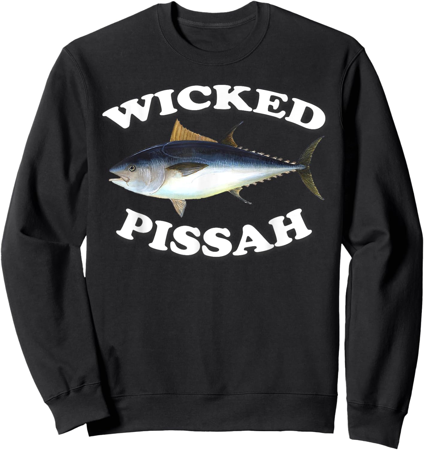 Wicked Pissah Bluefin Tuna Illustration Fishing Angler Gear Sweatshirt - Sweatshirt | Black