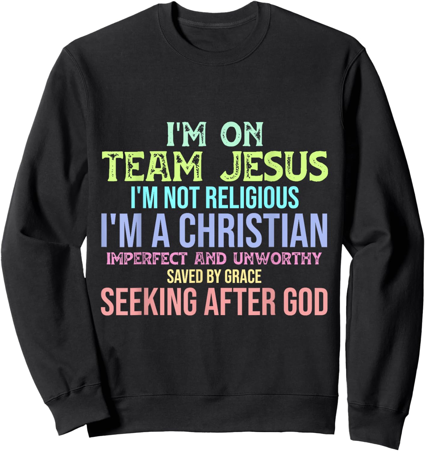 I'm On Team Jesus Christianity Sweatshirt - Sweatshirt | Black