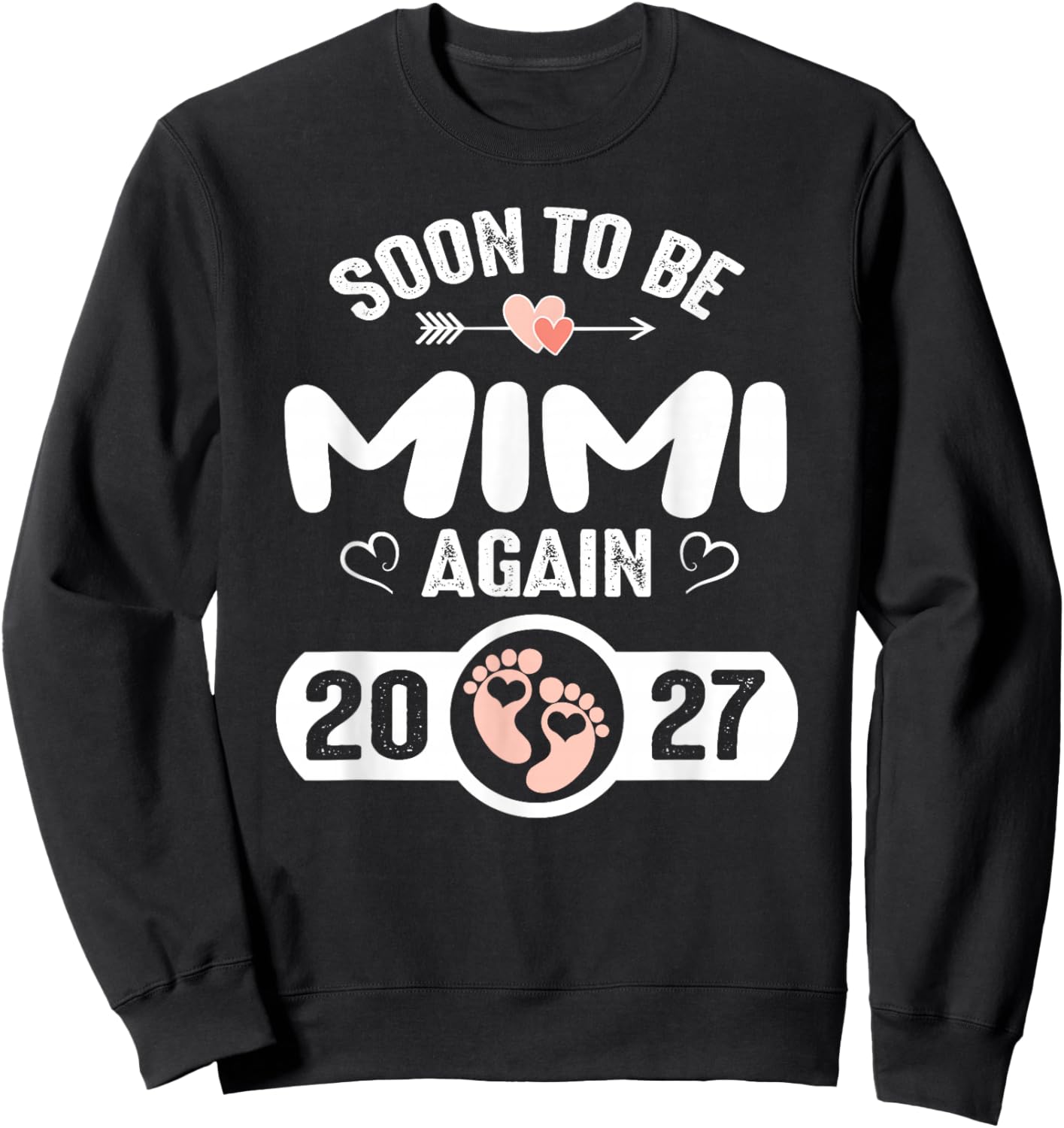 Soon to Be Mimi Again 2027 Mother Pregnancy Sweatshirt - Sweatshirt | Black