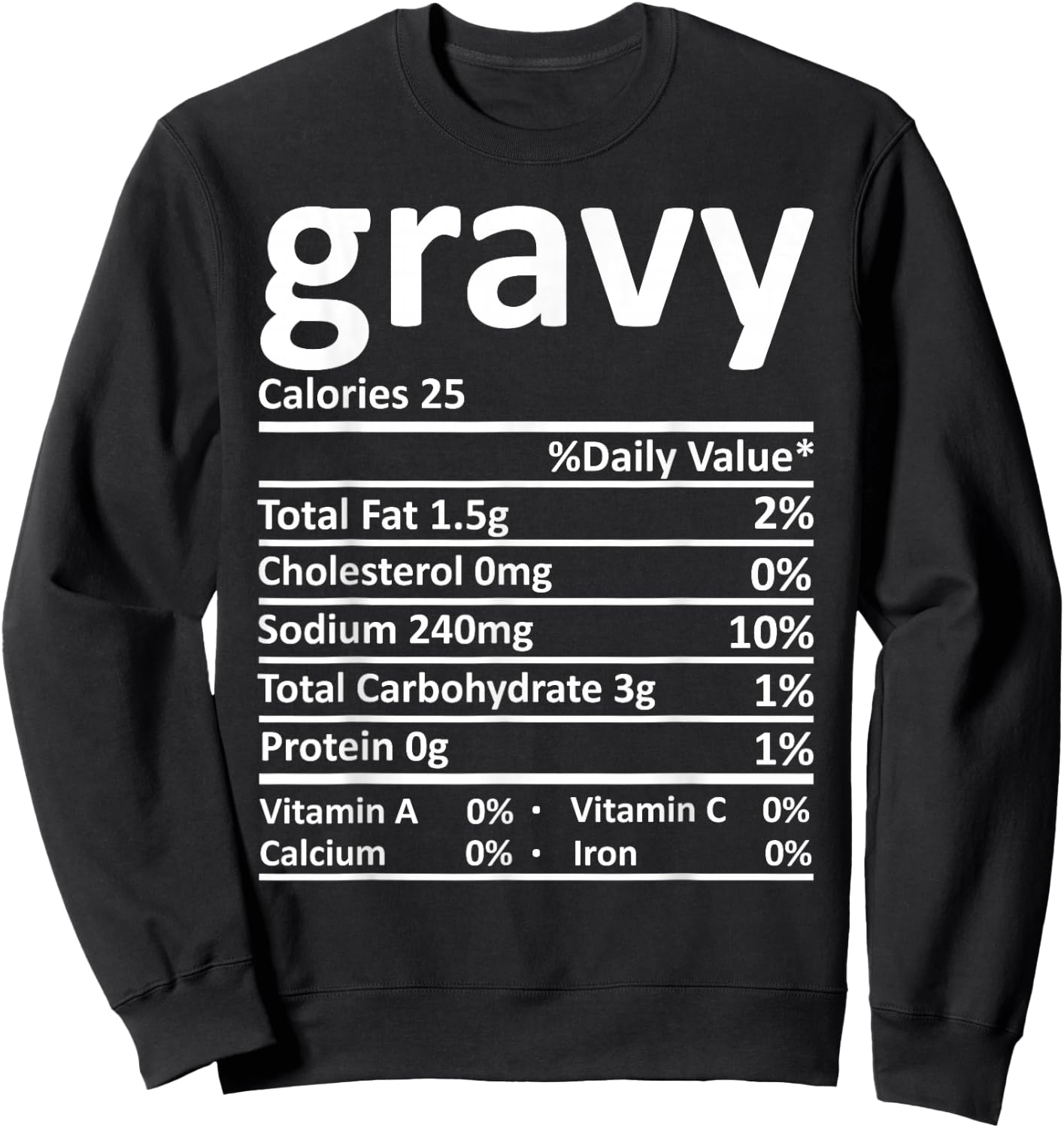 Gravy Nutrition Thanksgiving Costume Food Facts Christmas Sweatshirt - Sweatshirt | Black