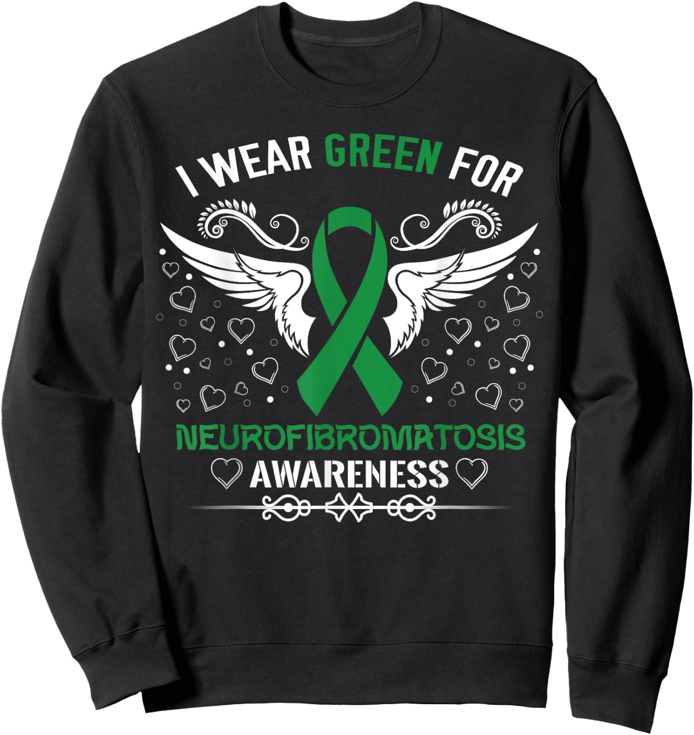 Wear Green For Neurofibromatosis Awareness Support Ribbon Sweatshirt - Sweatshirt | Black