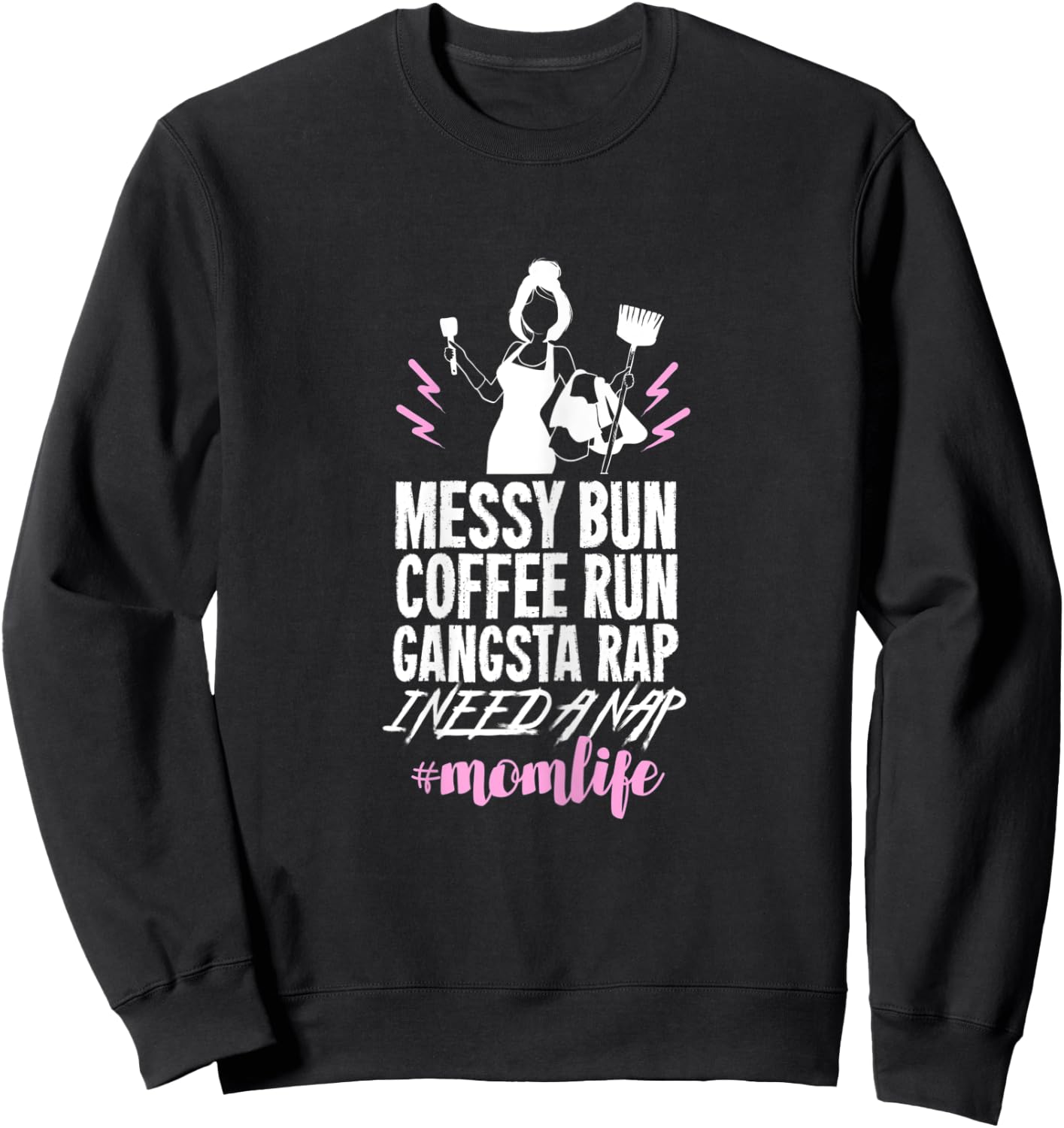 Funny Mom Life Quote Gift Your Busy Mom Sweatshirt - Sweatshirt | Black