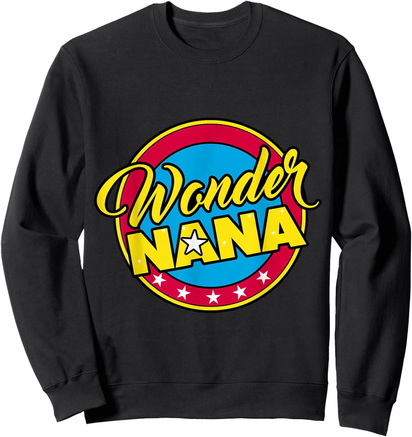 Cute Grandma Superhero Wonder Nana or Mom Sweatshirt - Sweatshirt | Black