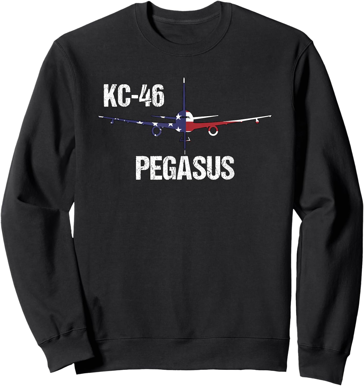 KC46 Pegasus Air Force Pilot- American Flag Funny Aviation Women Kids Men Sweatshirt - Sweatshirt | Black