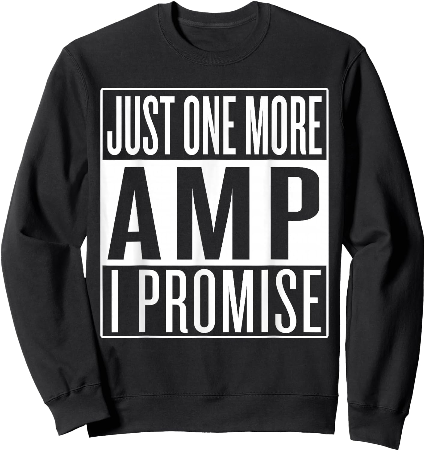 Just One More Amplifier, Car Audio Technician Sweatshirt - Sweatshirt | Black