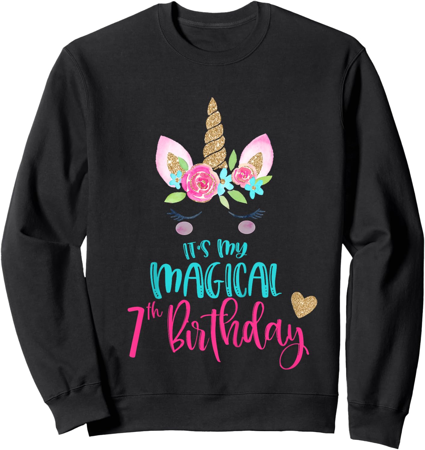 Kids Unicorn 7th Birthday Party Shirt Girl 7 Years Old Sweatshirt - Sweatshirt | Black