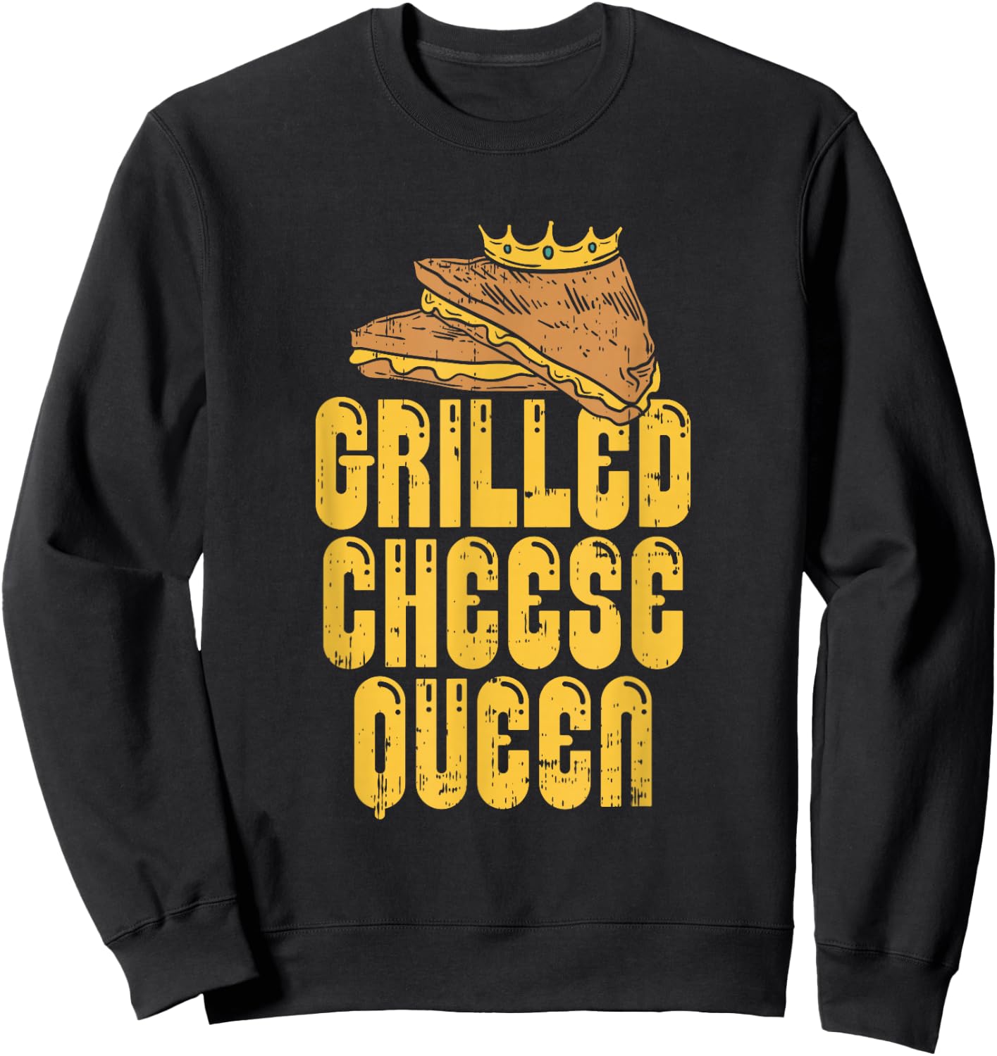 Gift the Queen Grilled Cheese Maker of the House Sweatshirt - Sweatshirt | Black