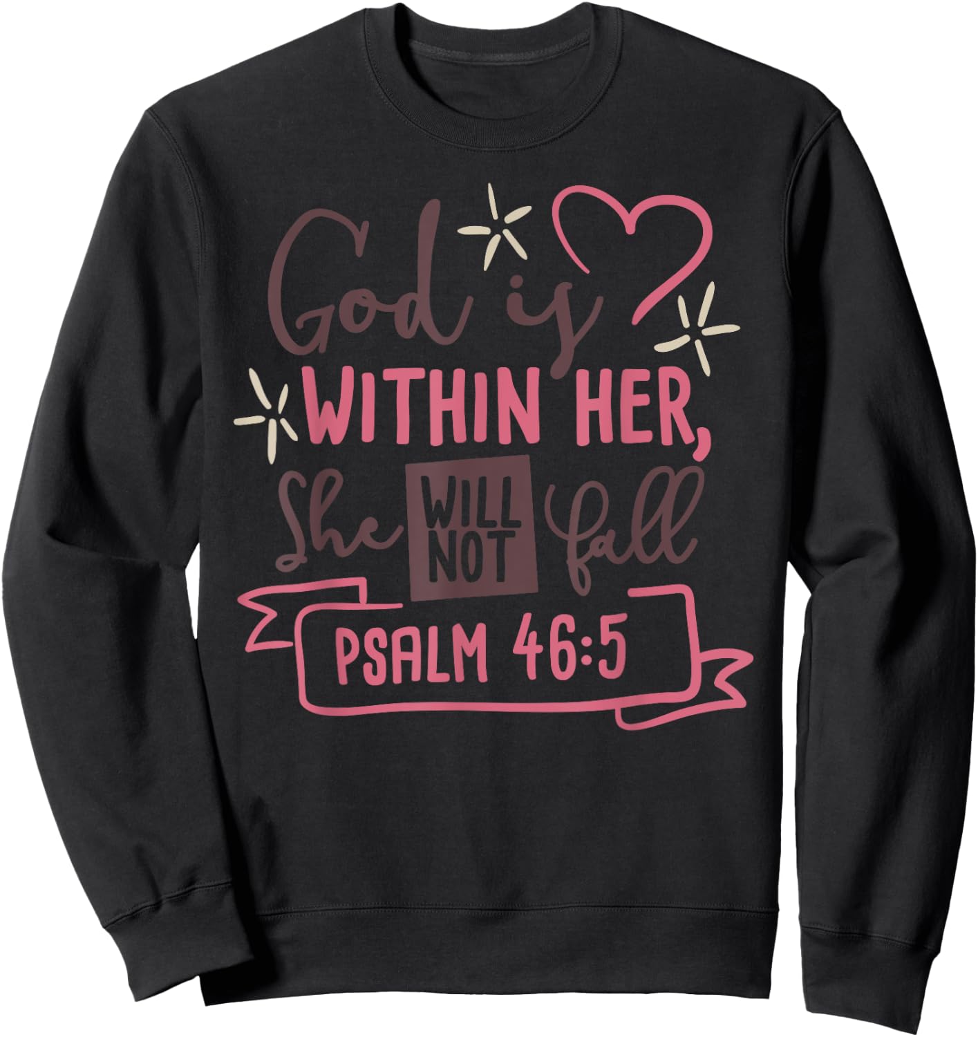 God Is Within Her She Will Not Fall T Shirt Psalm 46:5 Sweatshirt - Sweatshirt | Black