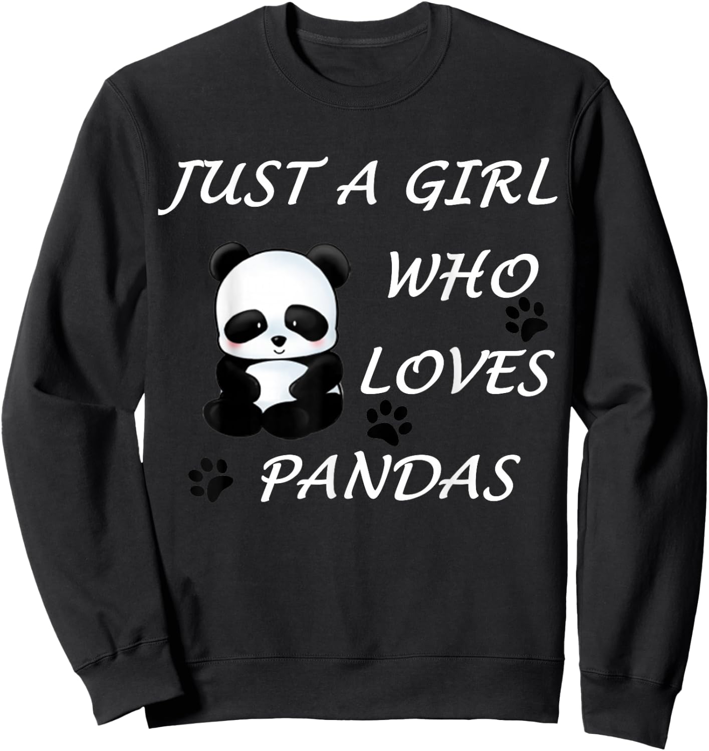 Just a girl who loves Pandas Cute Bear Panda Gift Sweatshirt - Sweatshirt | Black