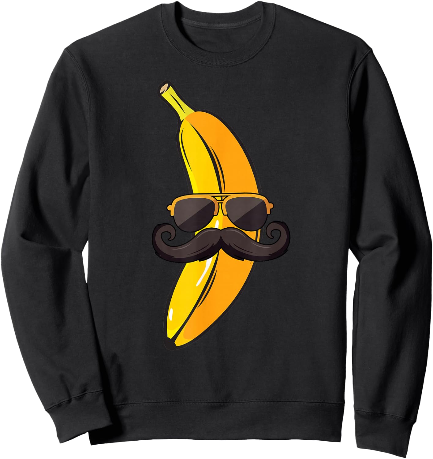 Banana Mustache Sunglasses Face Funny Fruit Cool Banana Sweatshirt - Sweatshirt | Black