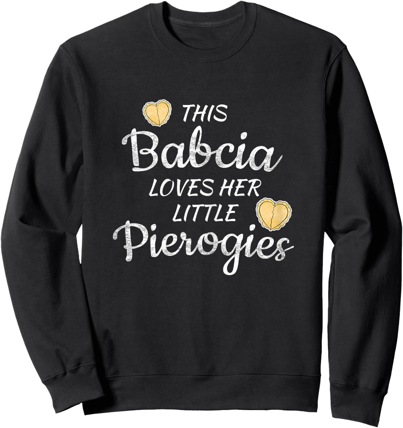 Polish Babcia Grandma loves little Pierogies Mother's Day Sweatshirt - Sweatshirt | Black