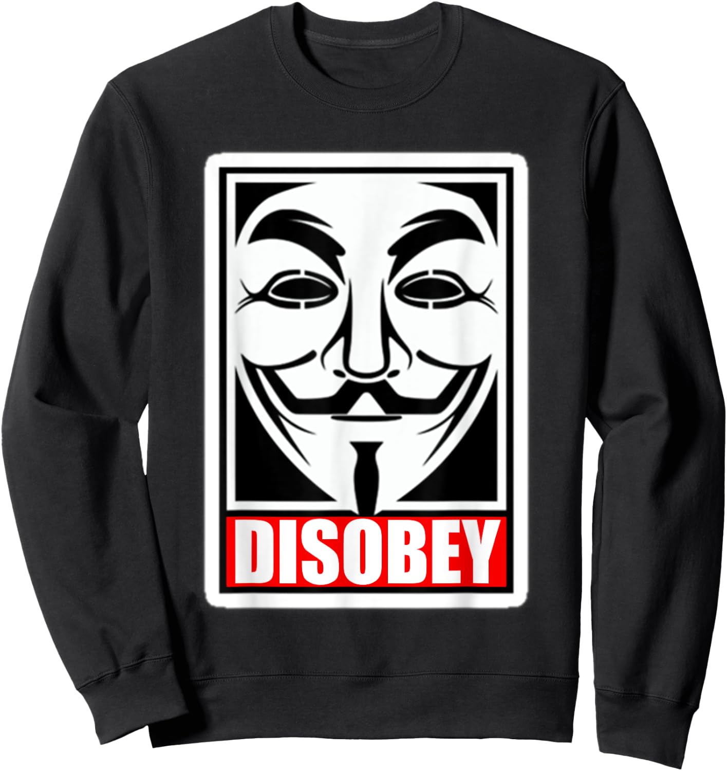 DISOBEY Disobedience Anonymous Revolution Sweatshirt - Sweatshirt | Black