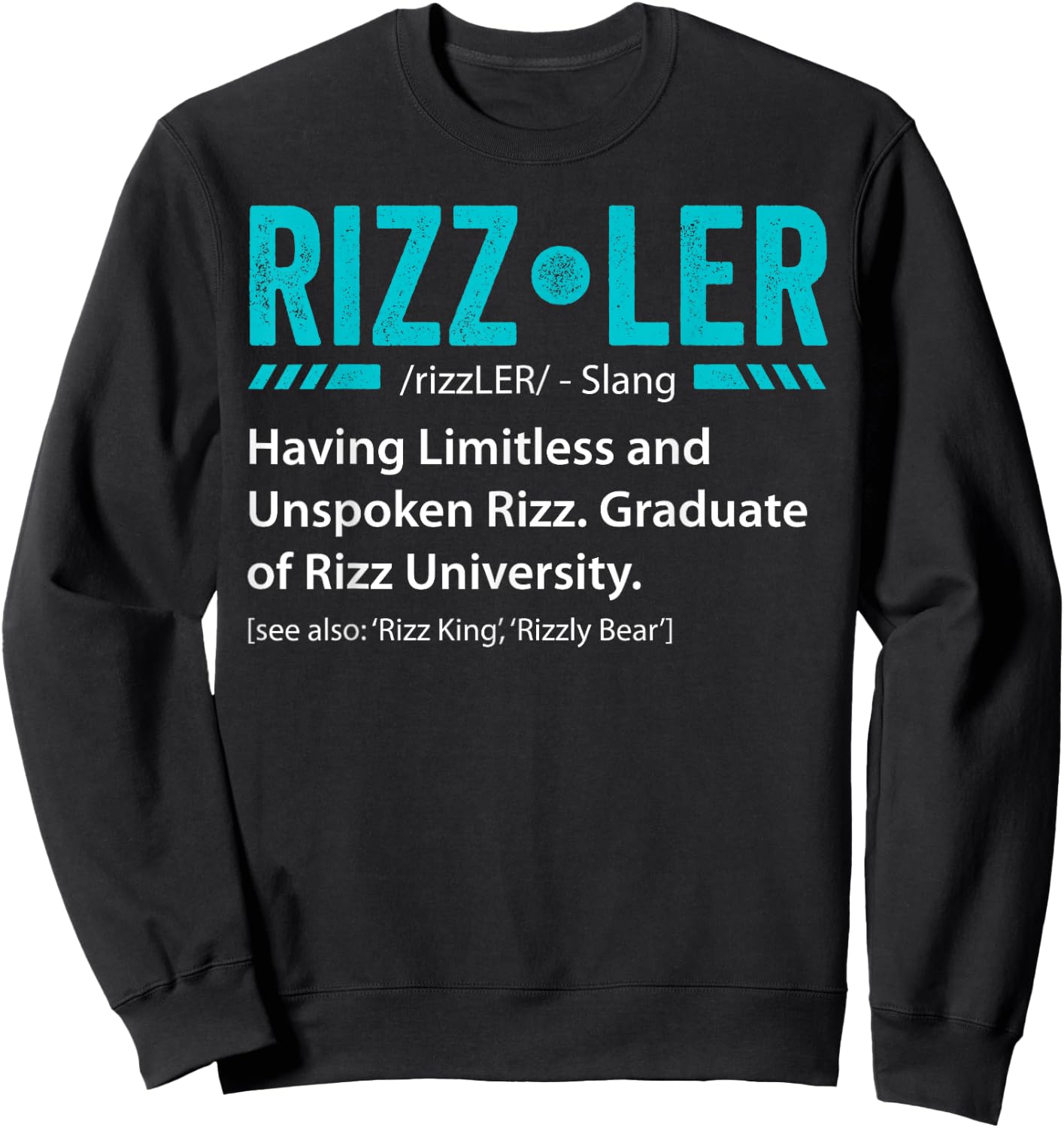 Rizzler Definition Funny Rizz God Meme Rizz King Gift Sweatshirt - Sweatshirt | Black