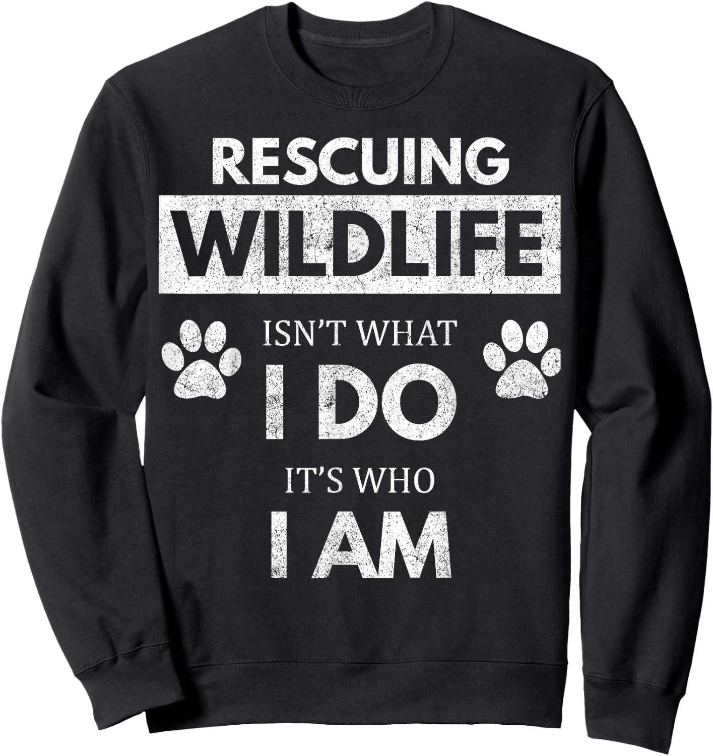 Wildlife Rescue / Environmentalist / Animal Lover Sweatshirt - Sweatshirt | Black