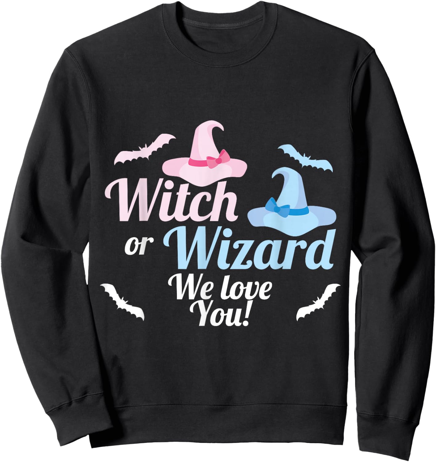 Baby Gender Reveal Shirt Witch or Wizard We Love You Sweatshirt - Sweatshirt | Black