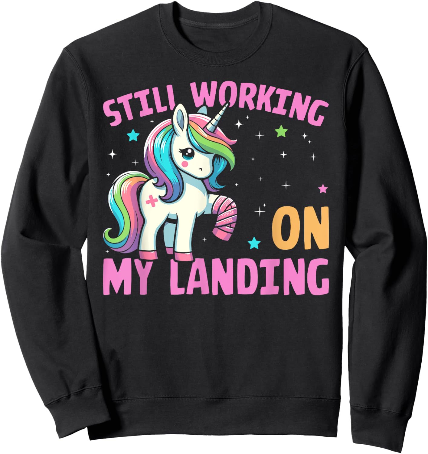 Still Working On My Landing Injury Broken Arm Cute Unicorn Sweatshirt - Sweatshirt | Black