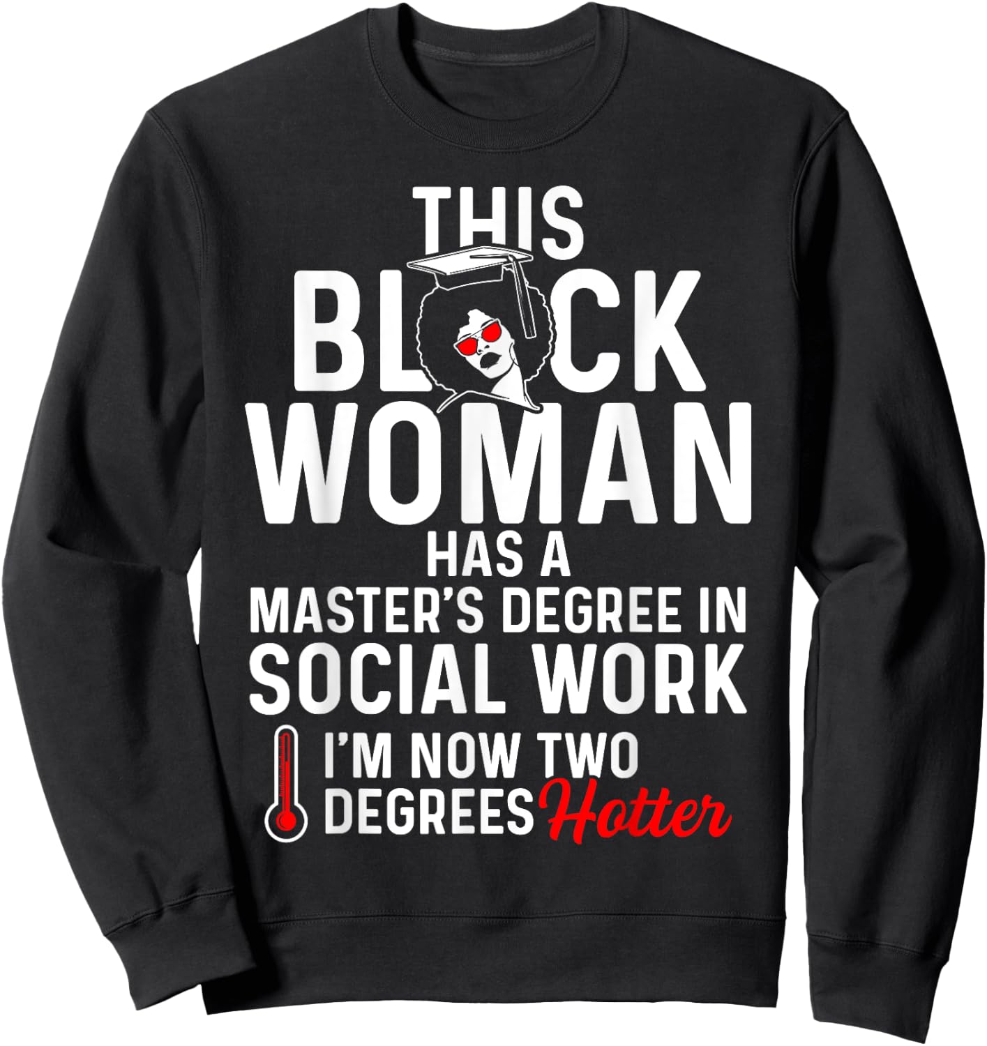 Black Queen MSW Social Work Degrees Masters Graduation Sweatshirt - Sweatshirt | Black