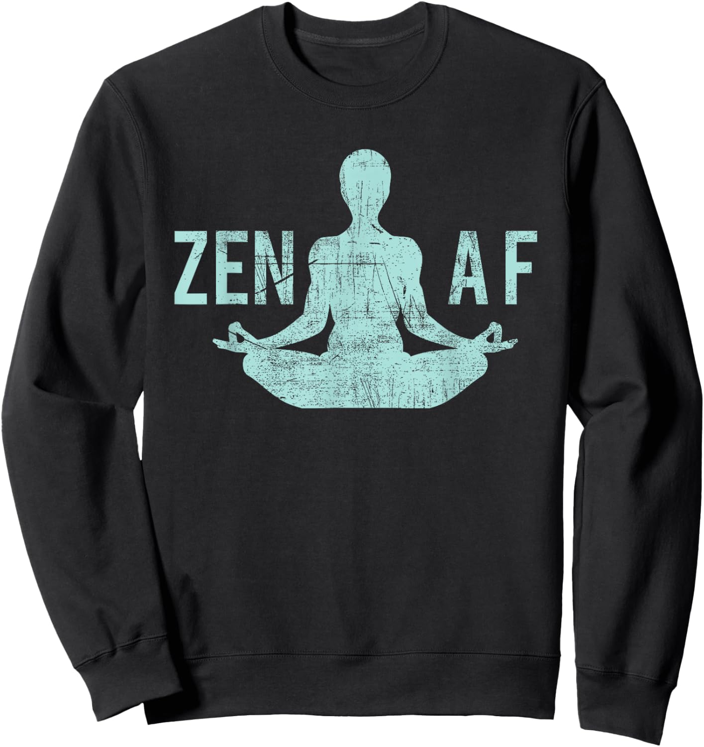Zen AF Cute Yoga Clothes Funny Gifts Sweatshirt - Sweatshirt | Black