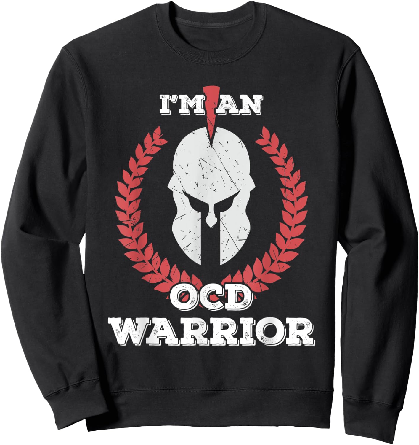 I'm an OCD Warrior Obsessive-compulsive Disorder Awareness Sweatshirt - Sweatshirt | Black