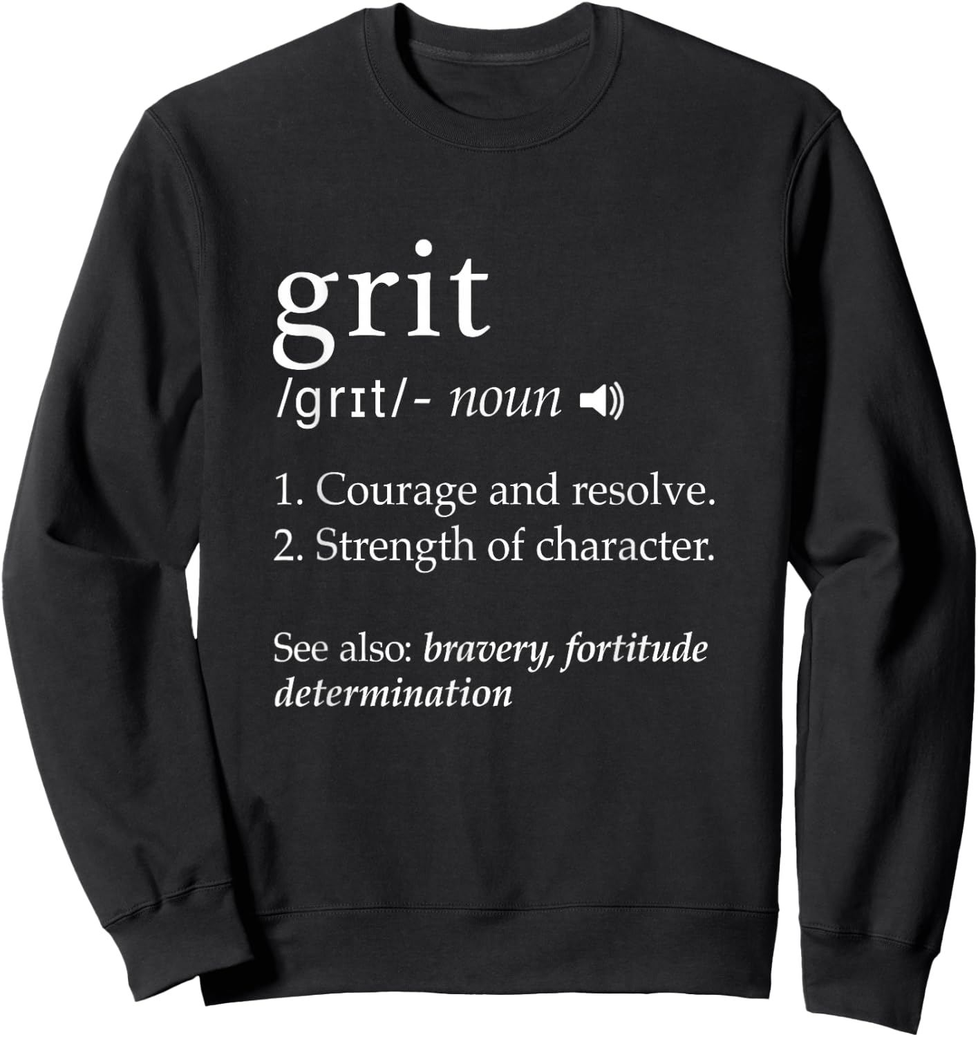 Grit Definition Teacher Shirt Inspirational Motivational Sweatshirt - Sweatshirt | Black
