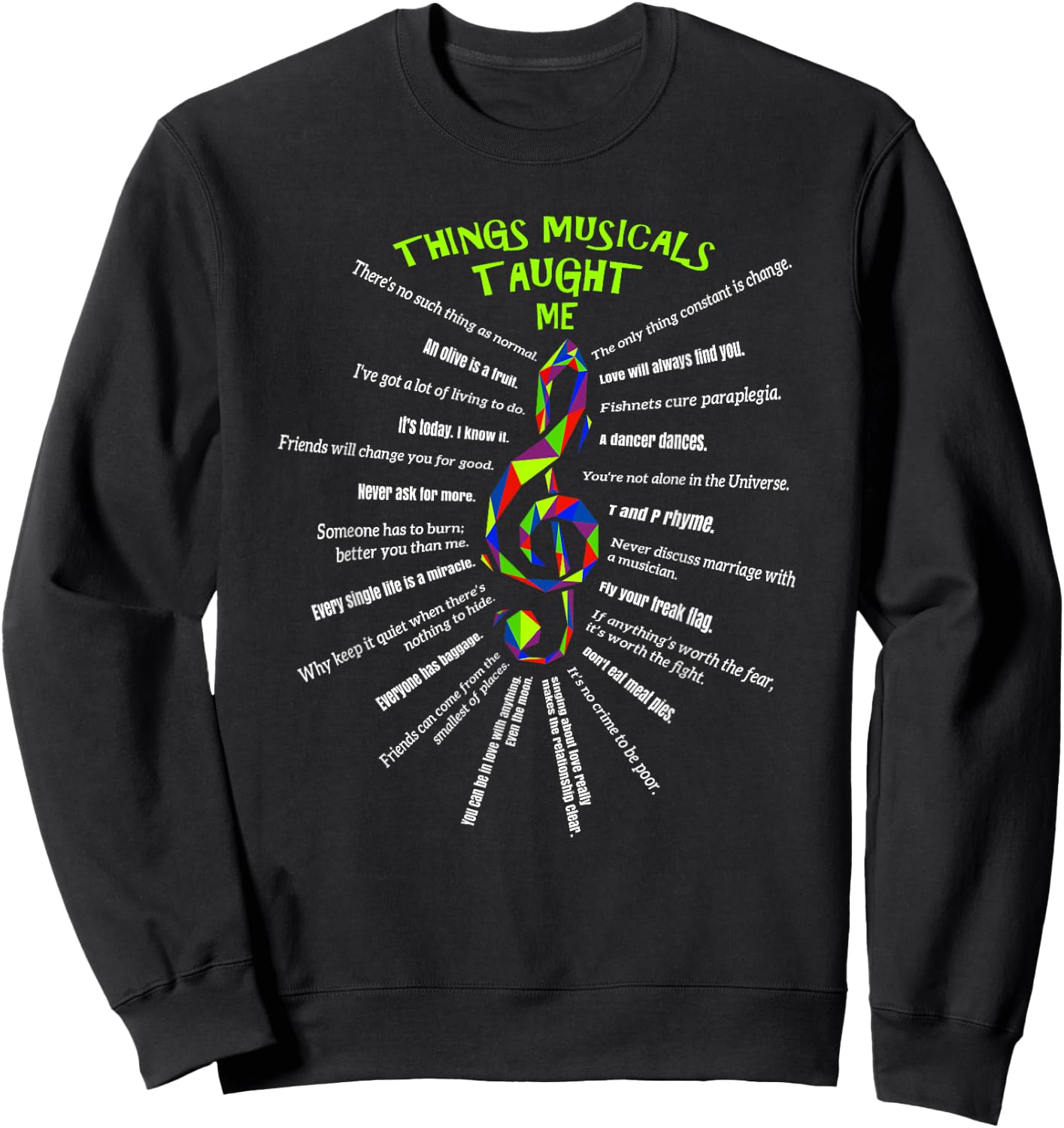 Music Theatre Things Musicals Taught Me Actor #3 Sweatshirt - Sweatshirt | Black