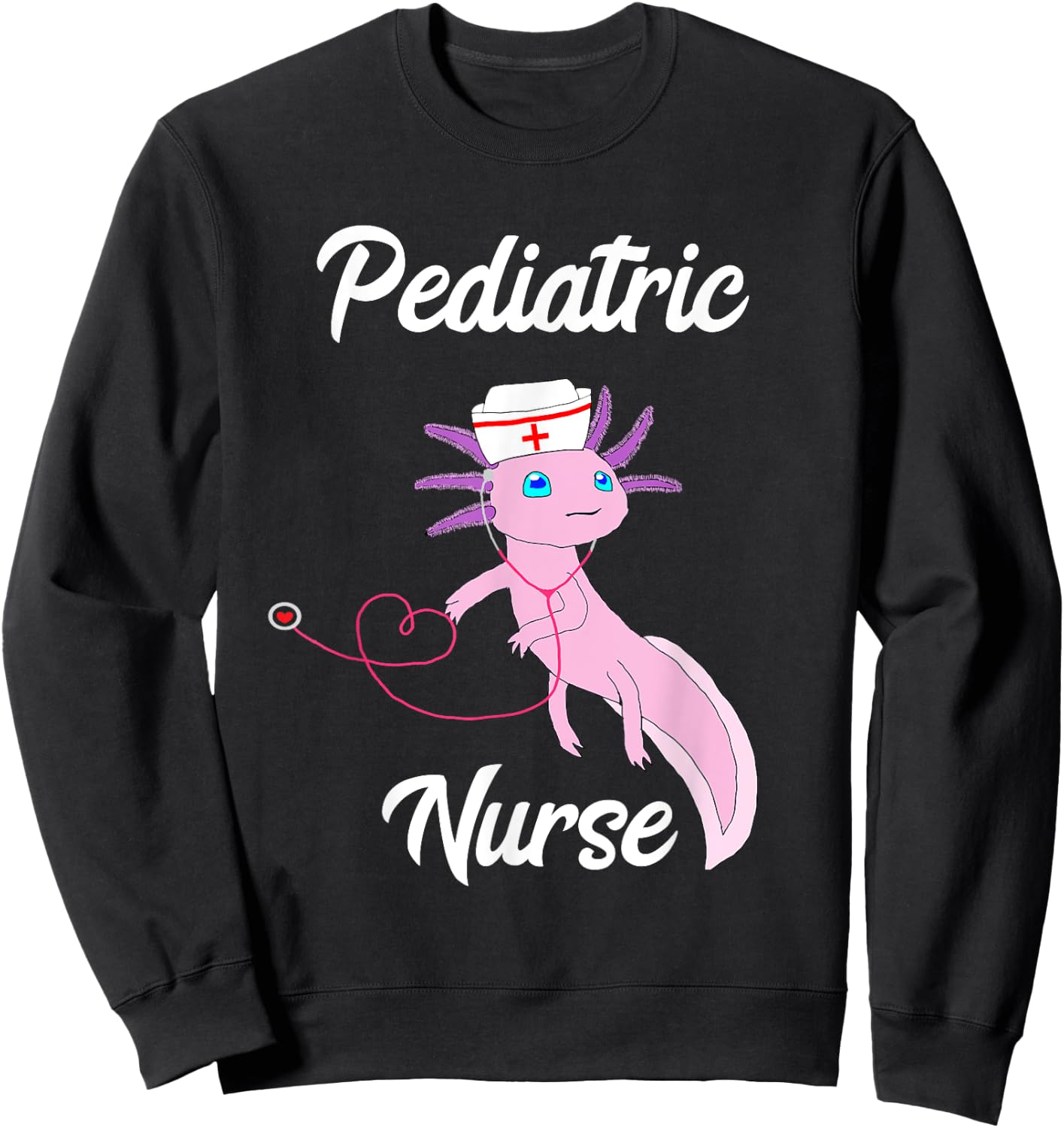 Pediatric Nurse Axolotl Funny Mexican Salamander Nursing Sweatshirt - Sweatshirt | Black