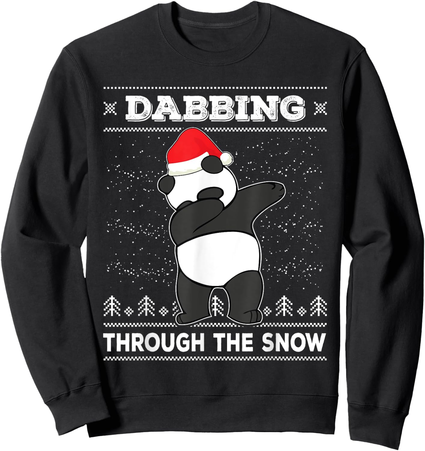 Dabbing Through The Snow Panda Bear Santa Claus Christmas Sweatshirt - Sweatshirt | Black