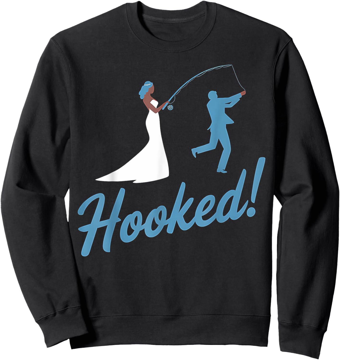 Fishing Wedding Groom Hooked Funny Marriage Gift Sweatshirt - Sweatshirt | Black