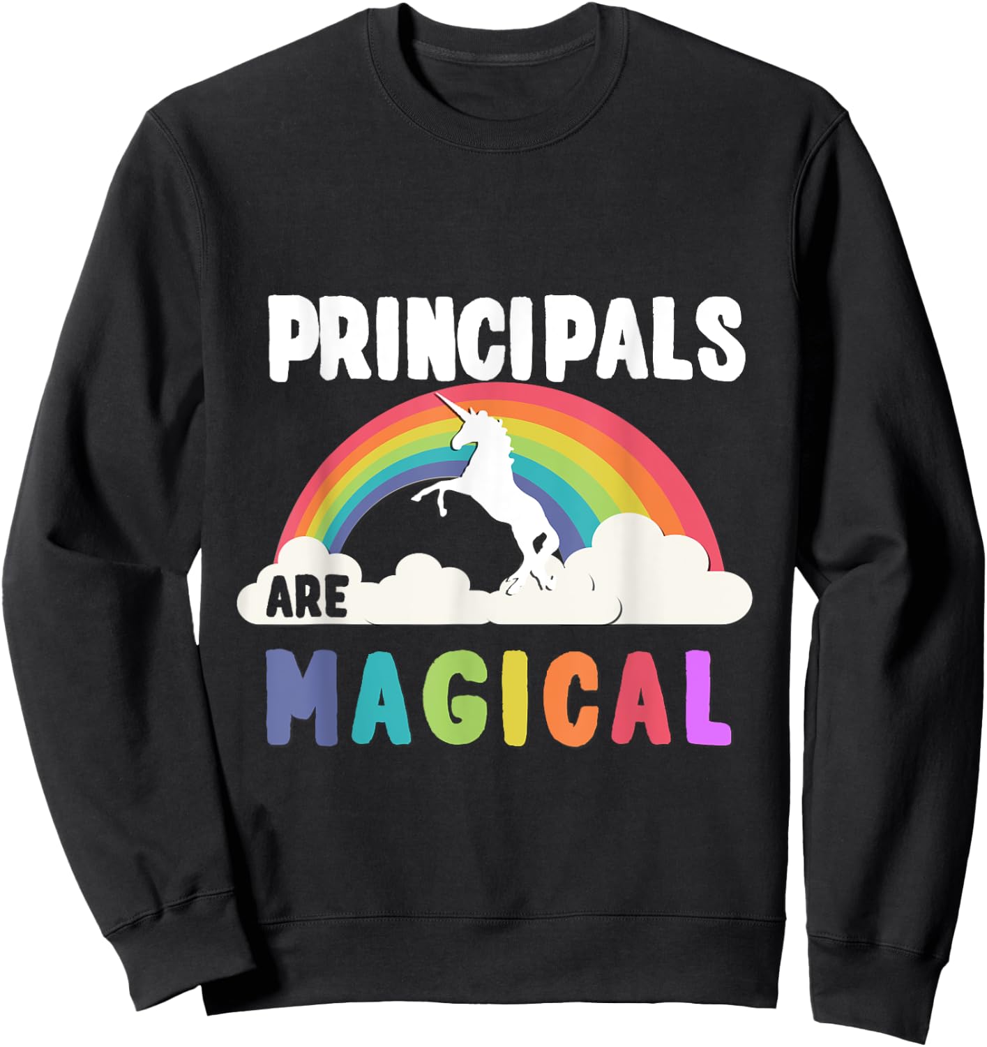 Principals Are Magical Sweatshirt - Sweatshirt | Black