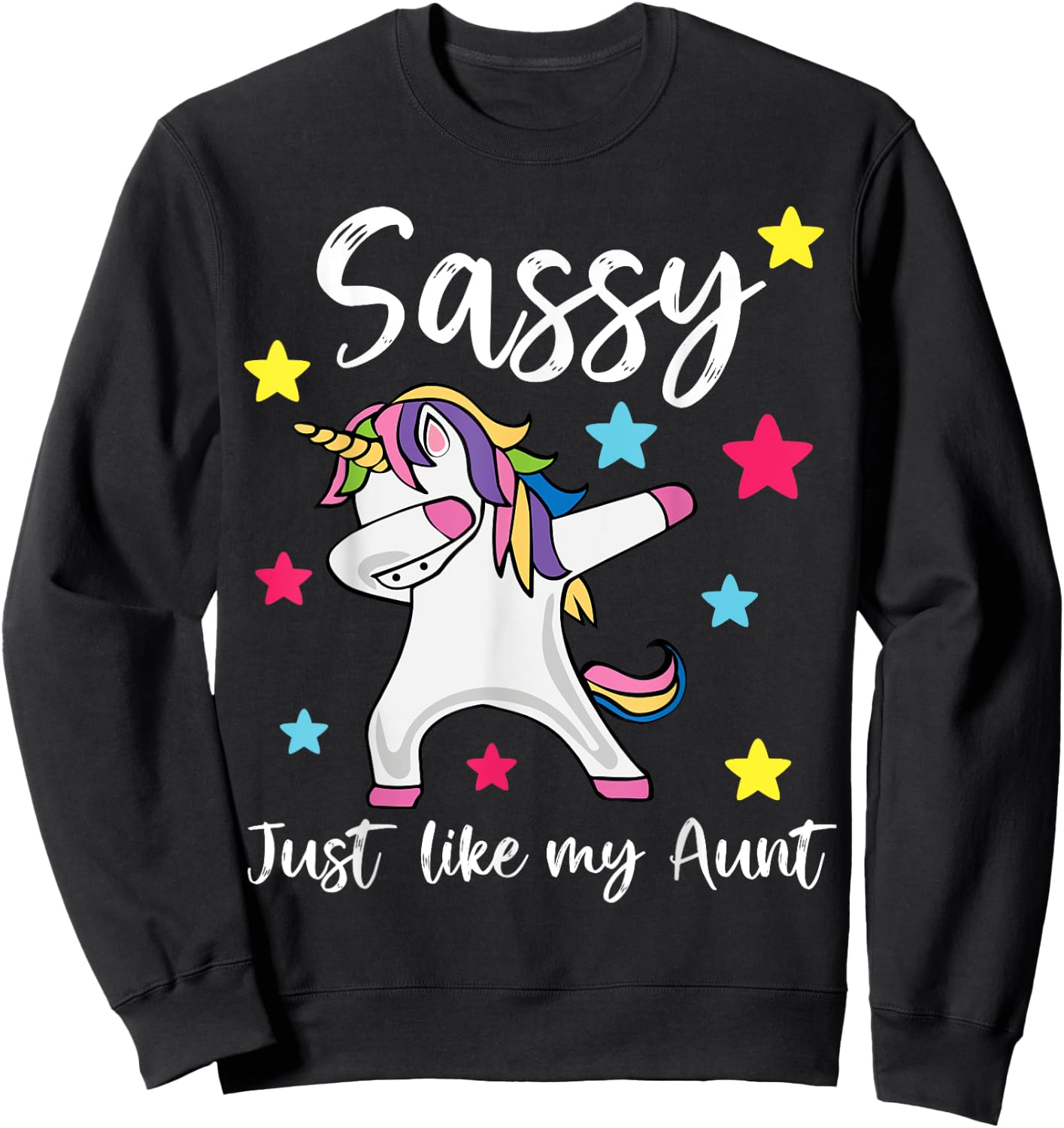 Sassy Like My Aunt Unicorn Cute Matching Niece and Auntie Sweatshirt - Sweatshirt | Black