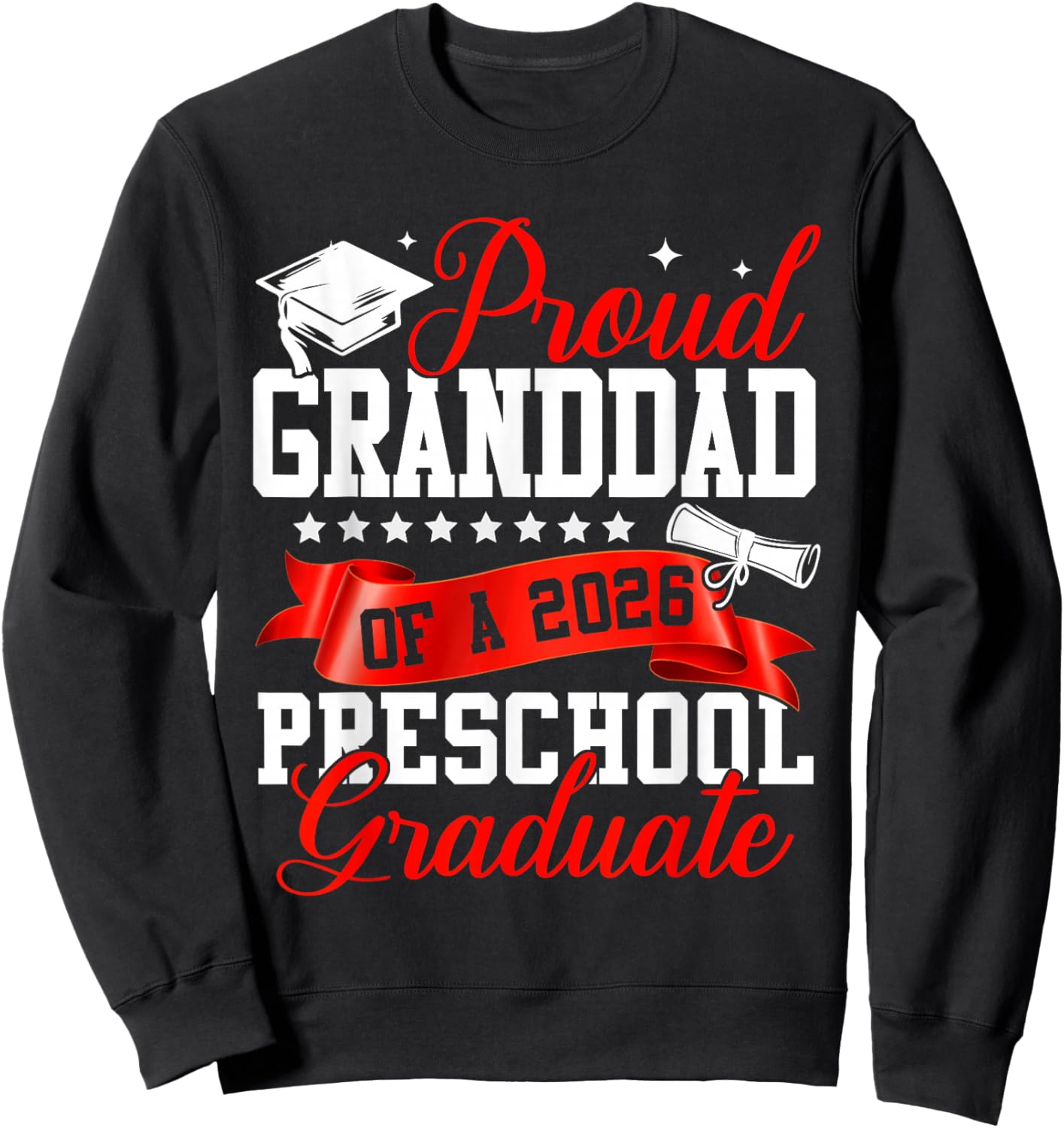 Proud Granddad of A 2026 Preschool Graduate Graduation Sweatshirt - Sweatshirt | Black