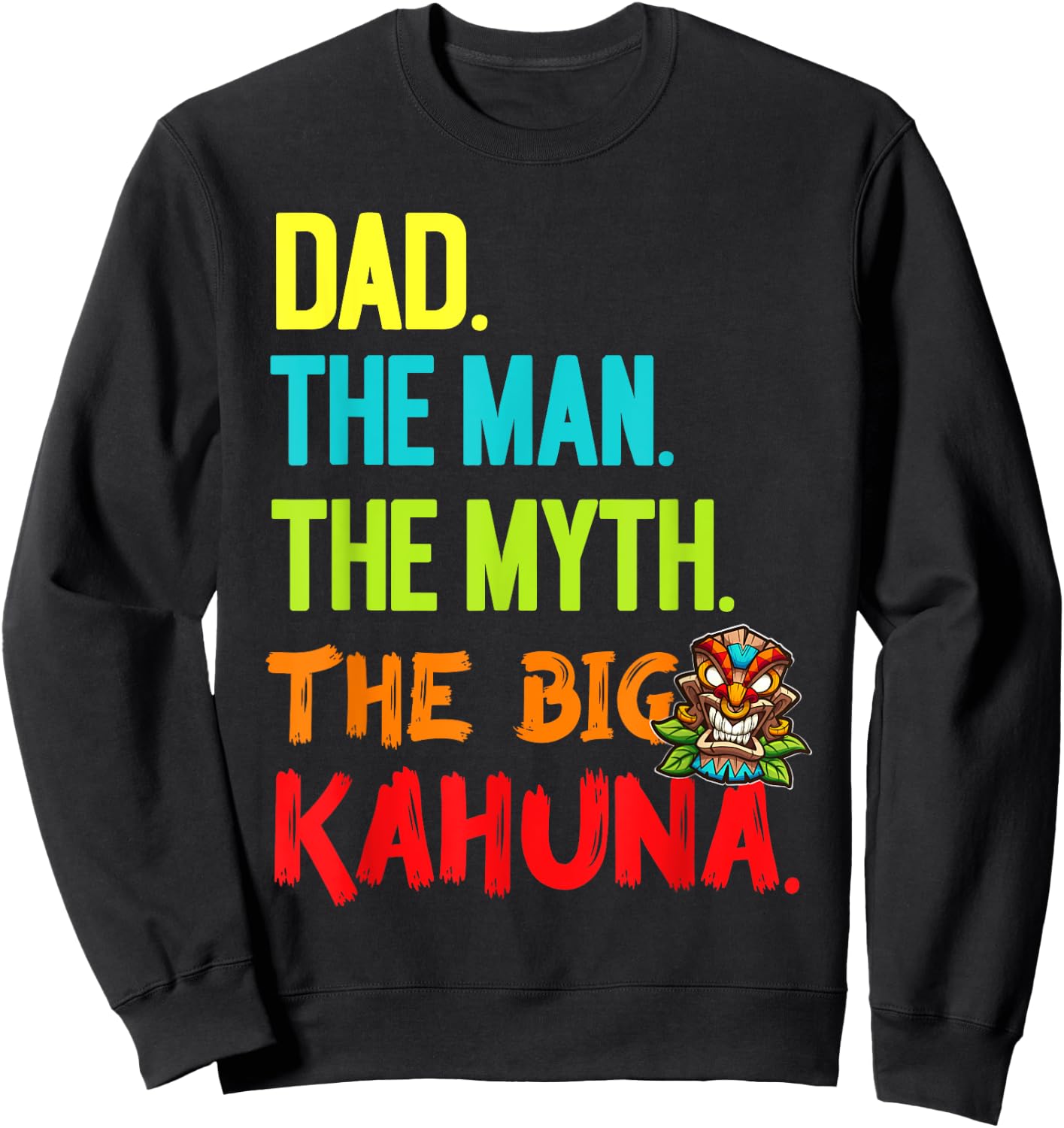 Funny Dad Man The Myth The Big Kahuna Tiki Fishing Sweatshirt - Sweatshirt | Black