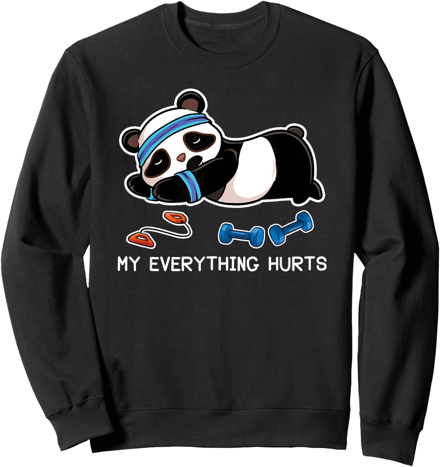 Panda Workout Gym My Everything Hurts Sweatshirt - Sweatshirt | Black