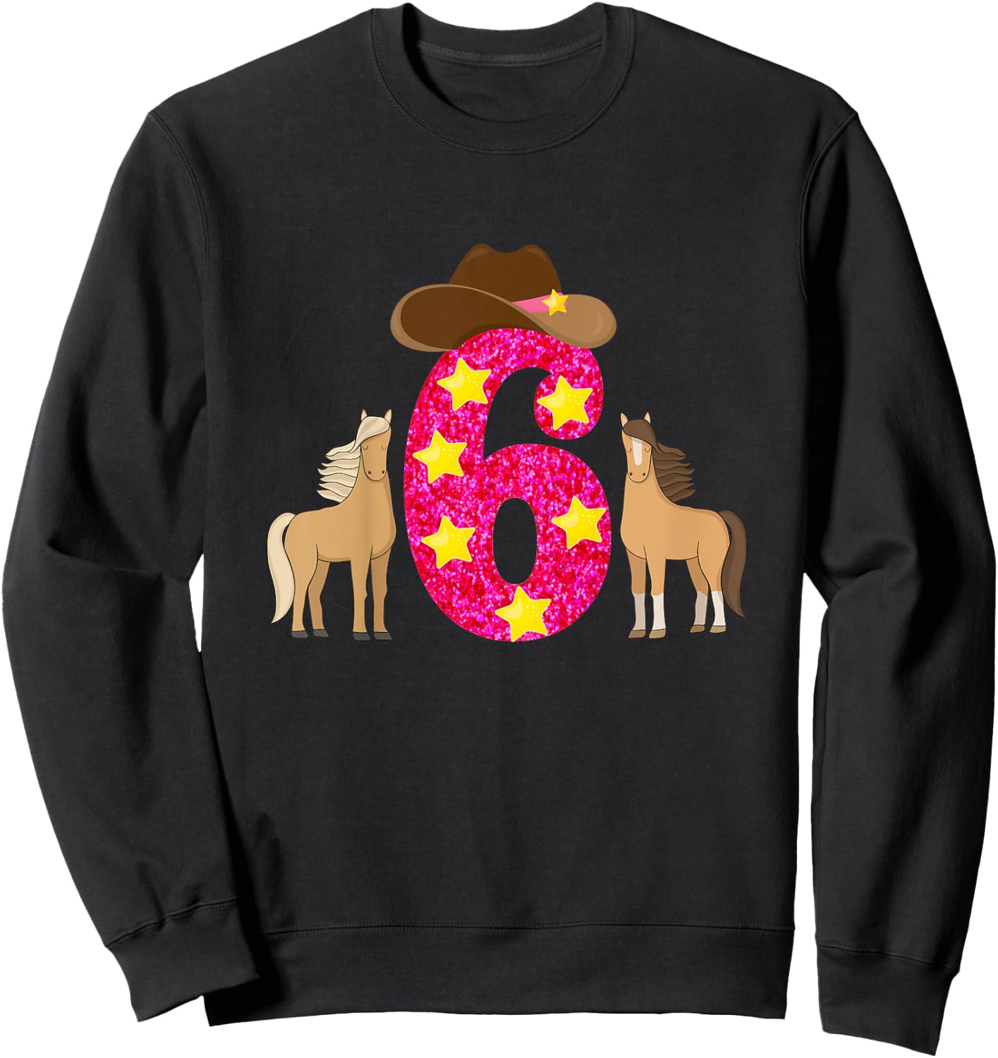 6 Year Old Cowgirl Birthday Sweatshirt - Sweatshirt | Black