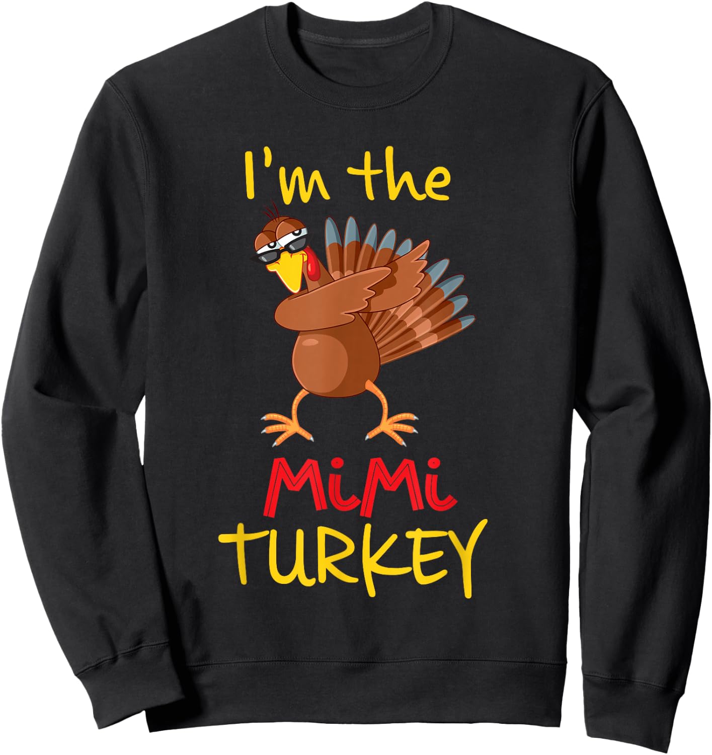 Funny Mimi Turkey Matching Family Group Thanksgiving Party Sweatshirt - Sweatshirt | Black