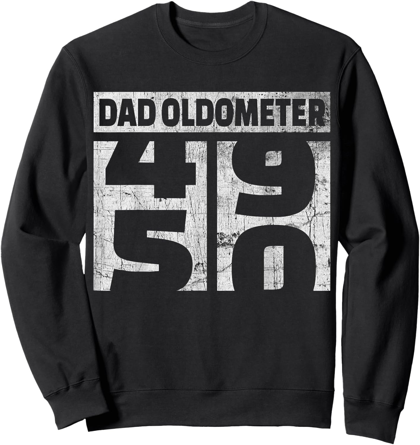 Oldometer 49-50 Funny 50th Birthday Odometer Gift Dad Sweatshirt - Sweatshirt | Black