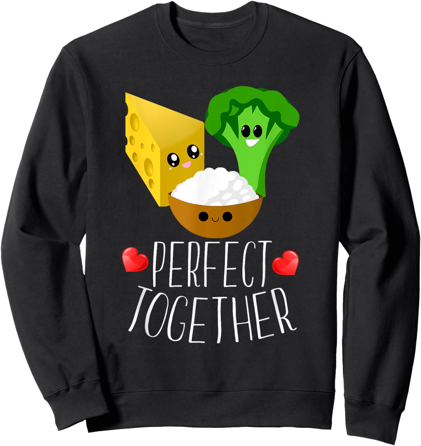 Perfect Together Cheesy Rice Broccoli Kawaii Hearts Sweatshirt - Sweatshirt | Black