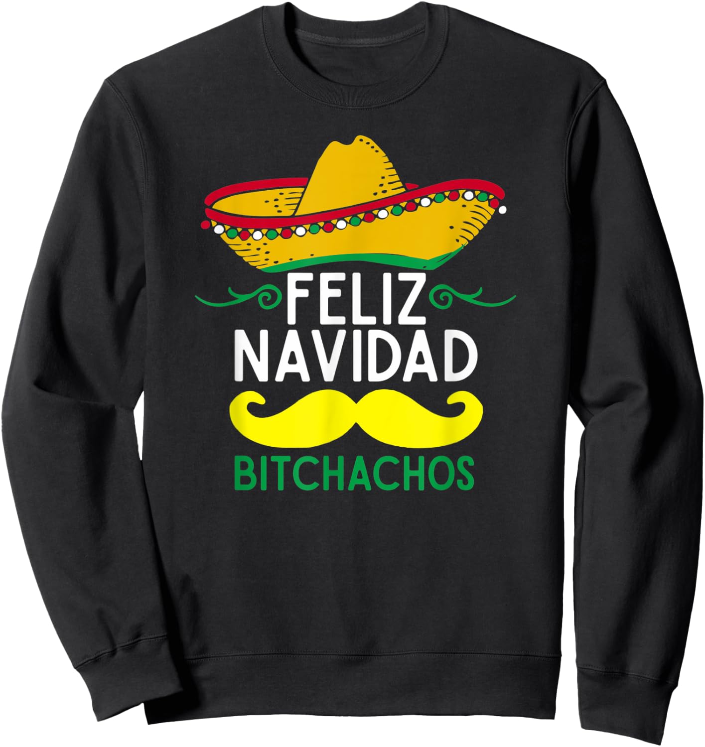 Mexican Santa Feliz Navidad Christmas Sombrero Mustache Fun Sweatshirt - Sweatshirt | Black
