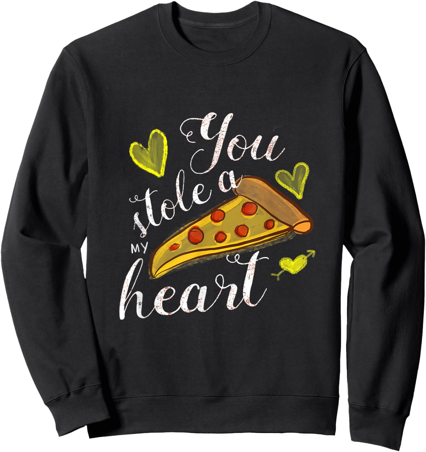Valentines Day You Stole a Pizza My Heart Sweatshirt - Sweatshirt | Black